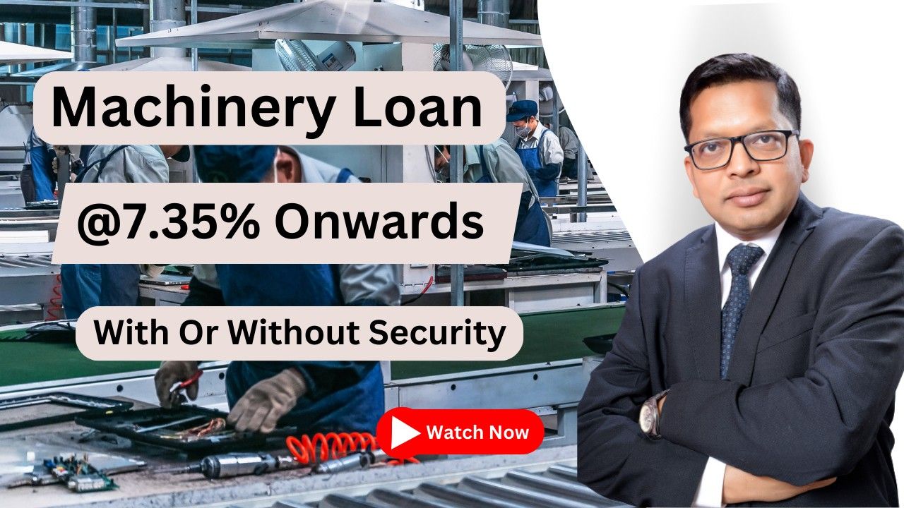 Machinery Loan - Explained in Hindi