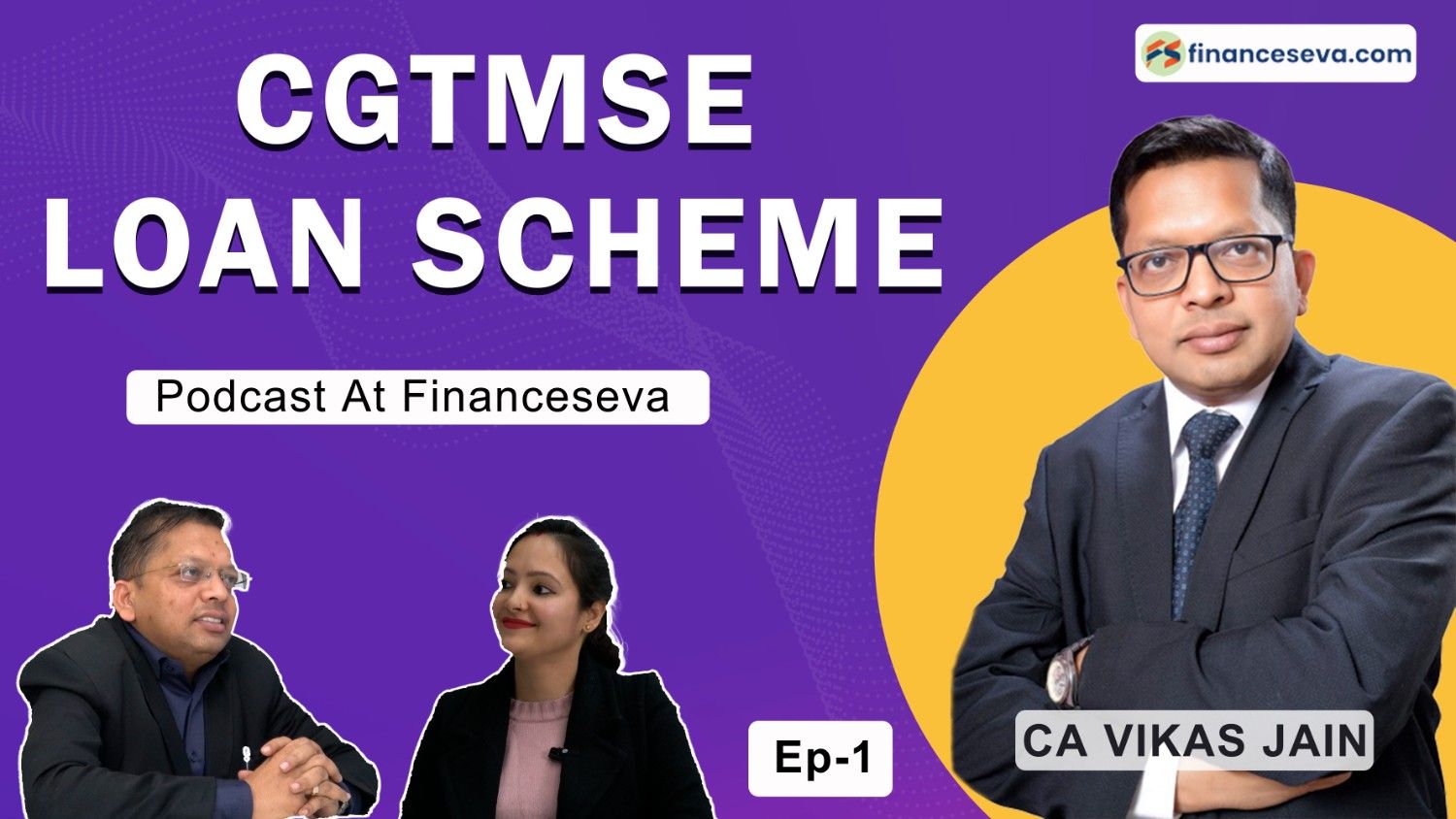 CGTMSE Loan Scheme | Podcast At Financeseva | Ep - 1