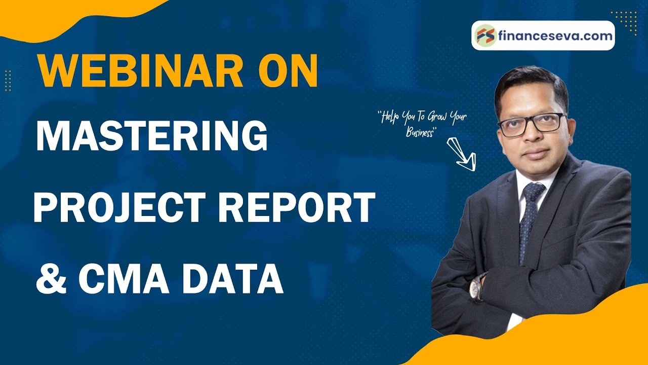 Webinar On Mastering Project Report & CMA Data