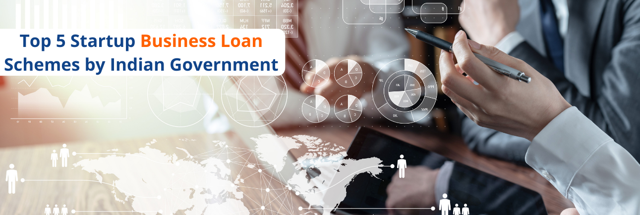 Top 5 Startup Business Loan Schemes by Indian Government
