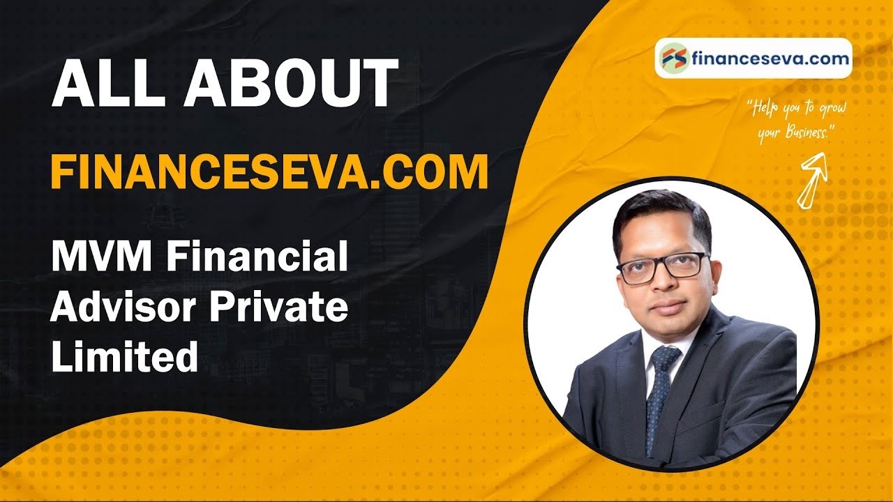 All About Financeseva.com | MVM Financial Advisor Private Limited