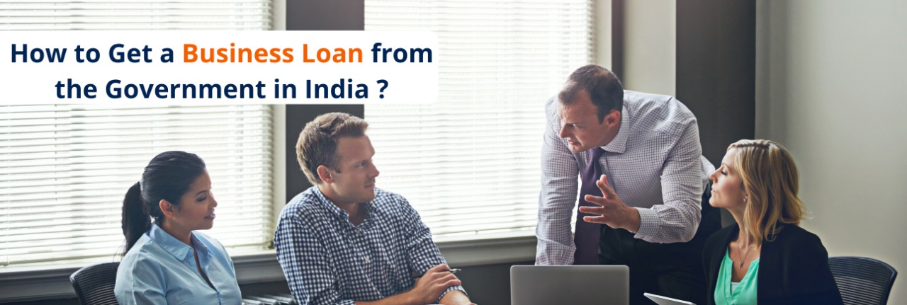 How to get a business loan from the government in India  