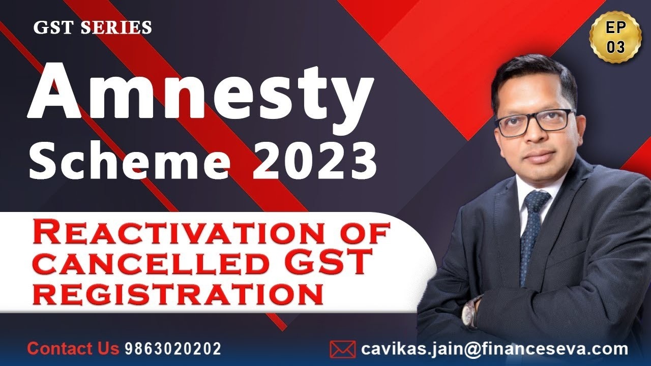 Amnesty Scheme for Revocation of Cancellation of Registration | EP-3