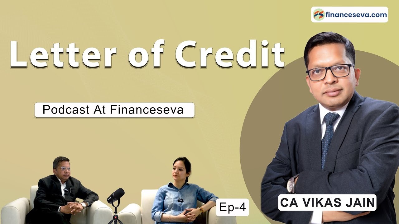 Letter of Credit | Podcast At Financeseva | Ep - 4