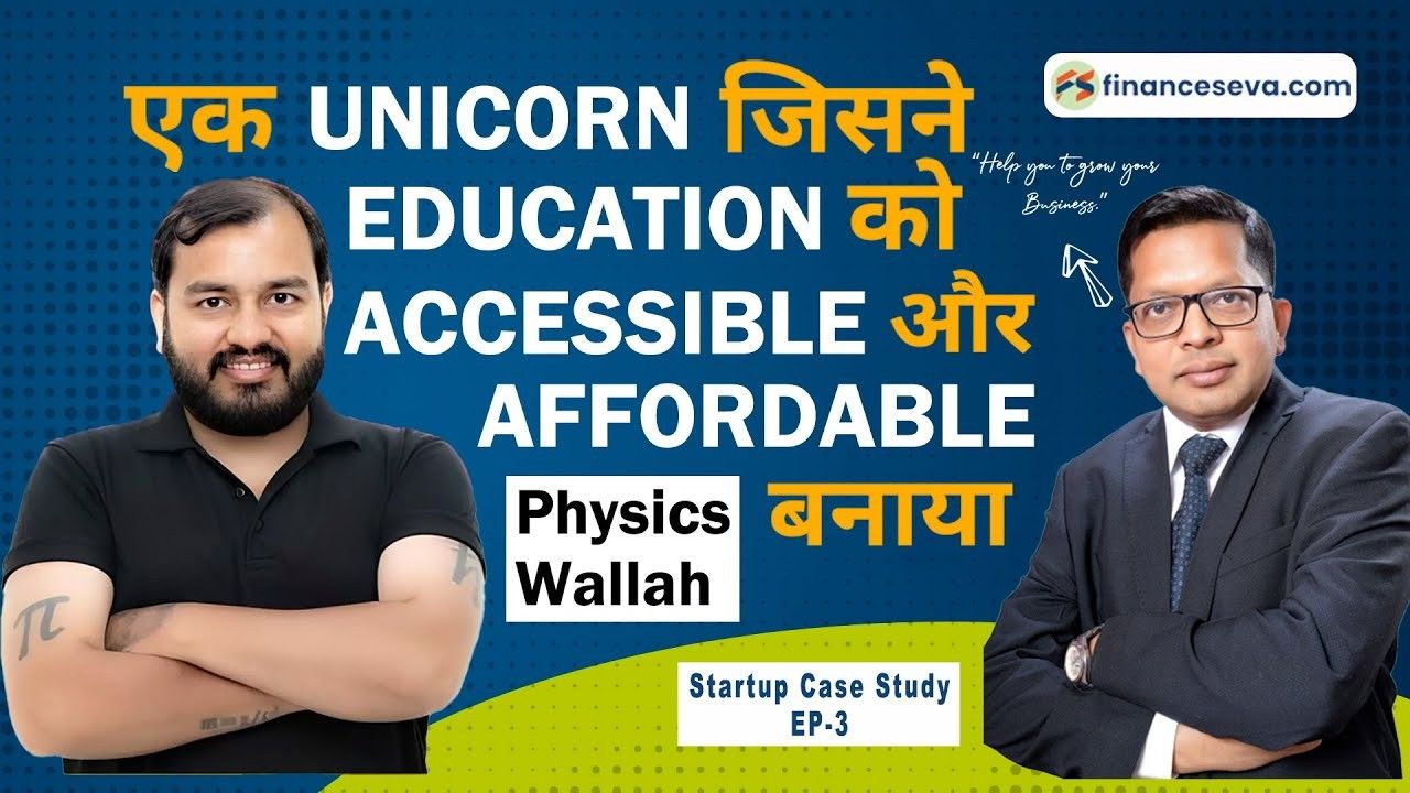 A Unicorn who made education affordable. Physics Wallah