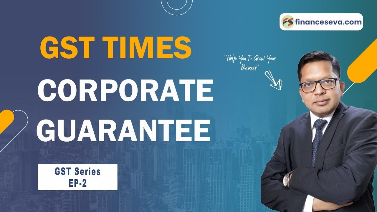 GST Times | Corporate Guarantee