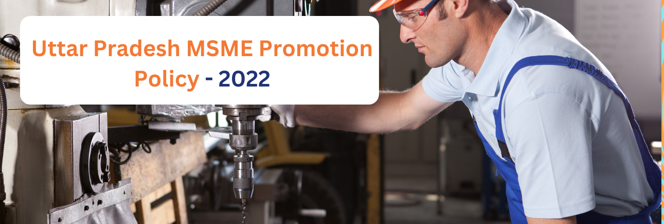 Uttar Pradesh MSME promotion policy 2022