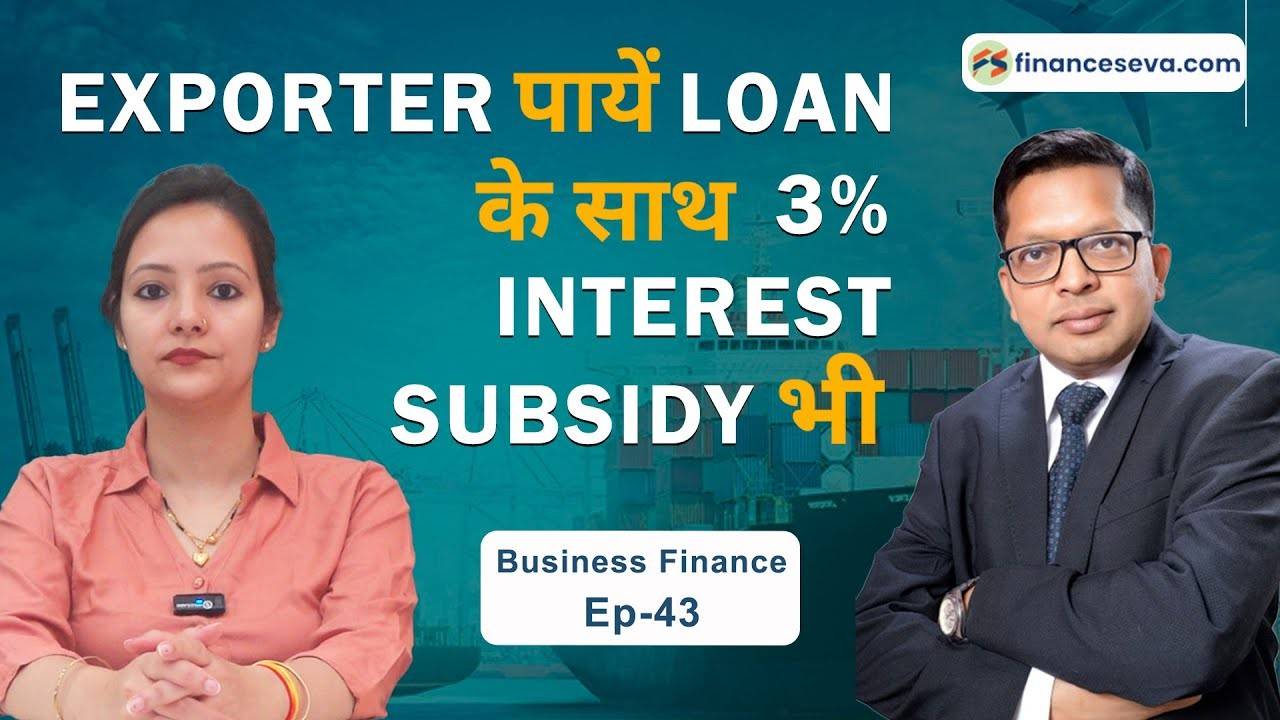 Pre-Shipment and Post-Shipment Export Credit Finance | Business Finance | Ep - 43