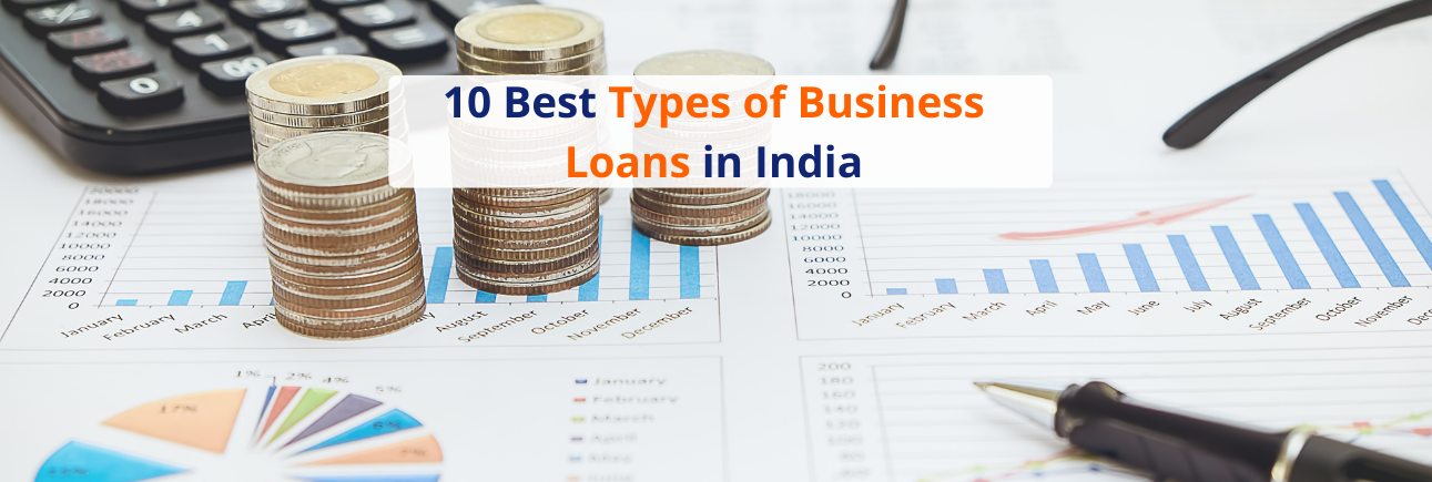 10 Best Types of Business Loans in India - Financeseva.com 